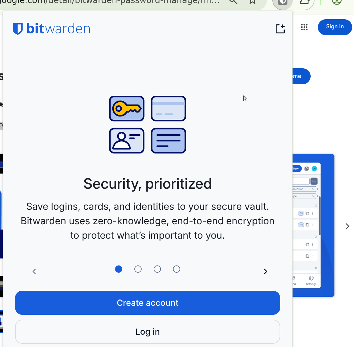 Bitwarden's extension popup, choosing Create account or Log in